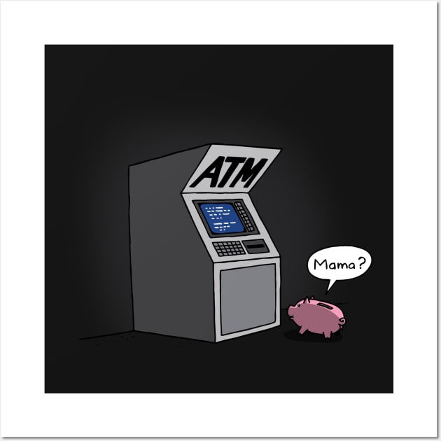 Funny Cute ATM Meets Piggy Bank Gift For Mom And Daughter Wall Art by Originals By Boggs